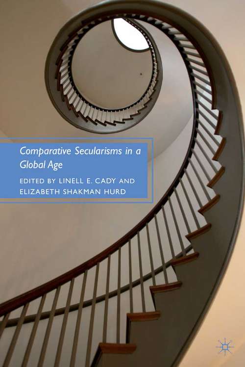 Book cover of Comparative Secularisms in a Global Age (2010)