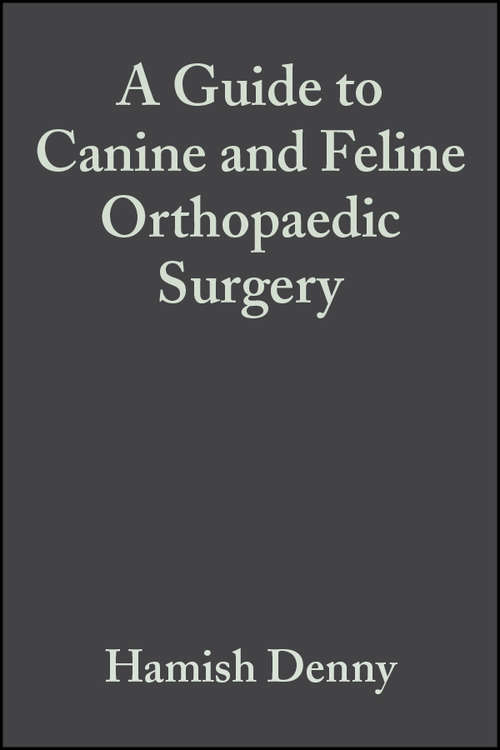 Book cover of A Guide to Canine and Feline Orthopaedic Surgery (4)