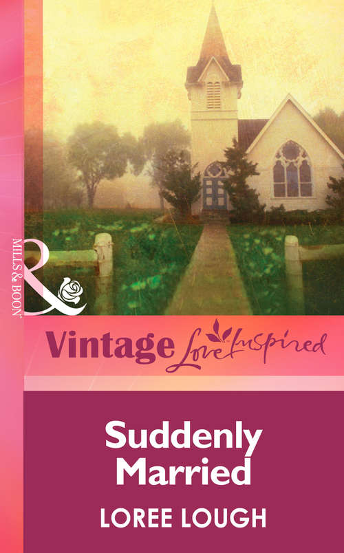 Book cover of Suddenly Married (ePub First edition) (Suddenly Ser.)