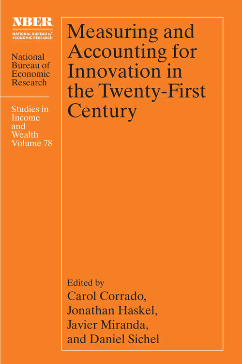 Book cover of Measuring and Accounting for Innovation in the Twenty-First Century (National Bureau of Economic Research Studies in Income and Wealth)