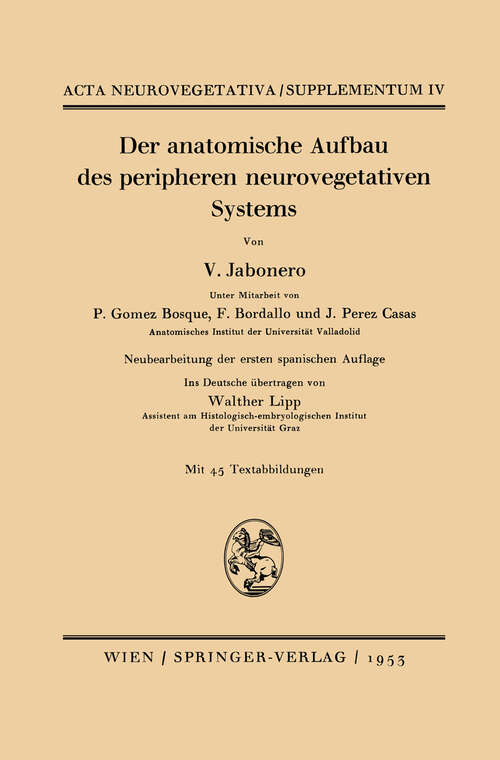 Book cover of Der anatomische Aufbau des peripheren neurovegetativen Systems (1953) (Acta Neurovegetativa Supplementa #4)