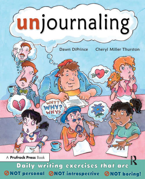 Book cover of Unjournaling: Daily Writing Exercises That Are Not Personal, Not Introspective, Not Boring!