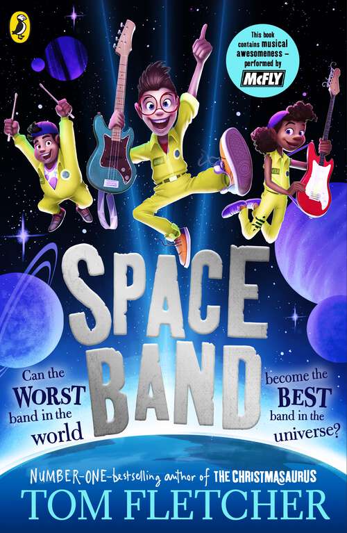 Book cover of Space Band: The out-of-this-world new adventure from the number-one-bestselling author Tom Fletcher