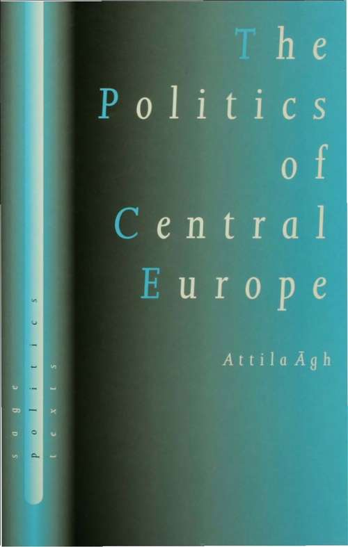 Book cover of The Politics of Central Europe (PDF)
