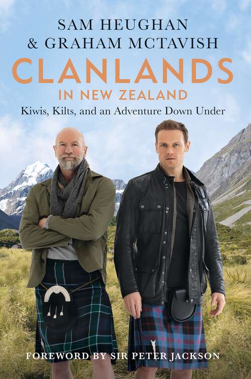 Book cover of Clanlands in New Zealand: Kiwis, Kilts, and an Adventure Down Under