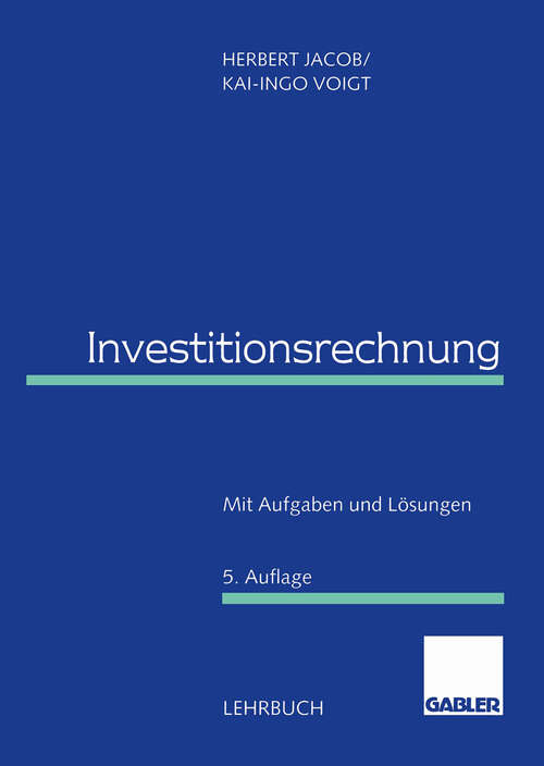 Book cover of Investitionsrechnung: Mit Aufgaben und Lösungen (5. Aufl. 1997)