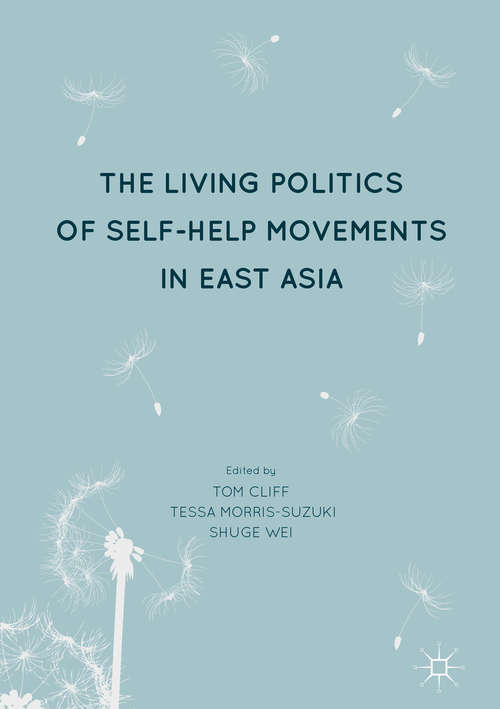 Book cover of The Living Politics of Self-Help Movements in East Asia