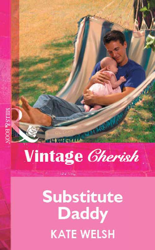 Book cover of Substitute Daddy (ePub First edition) (Mills And Boon Vintage Cherish Ser.)