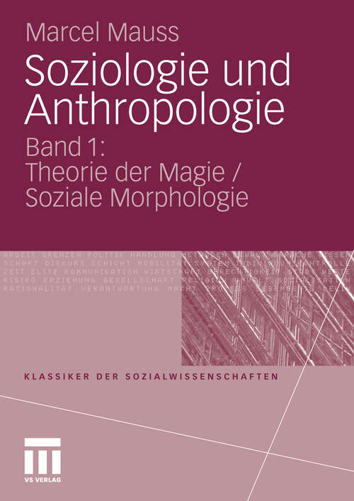 Book cover of Soziologie und Anthropologie: Band 1: Theorie der Magie / Soziale Morphologie (2010) (Klassiker der Sozialwissenschaften)