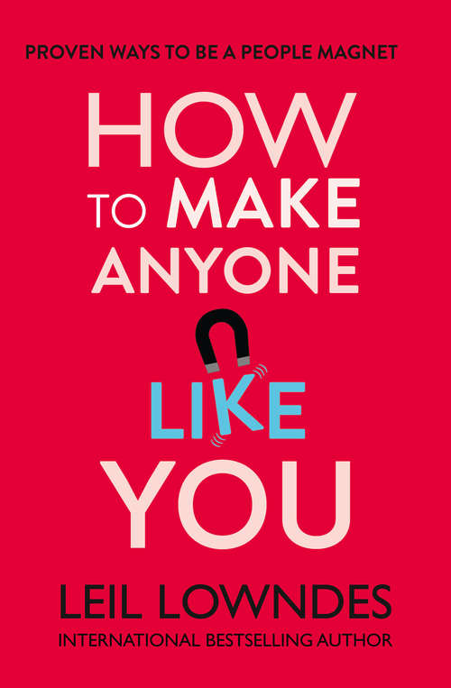 Book cover of How to Make Anyone Like You: Proven Ways To Become A People Magnet (ePub edition)