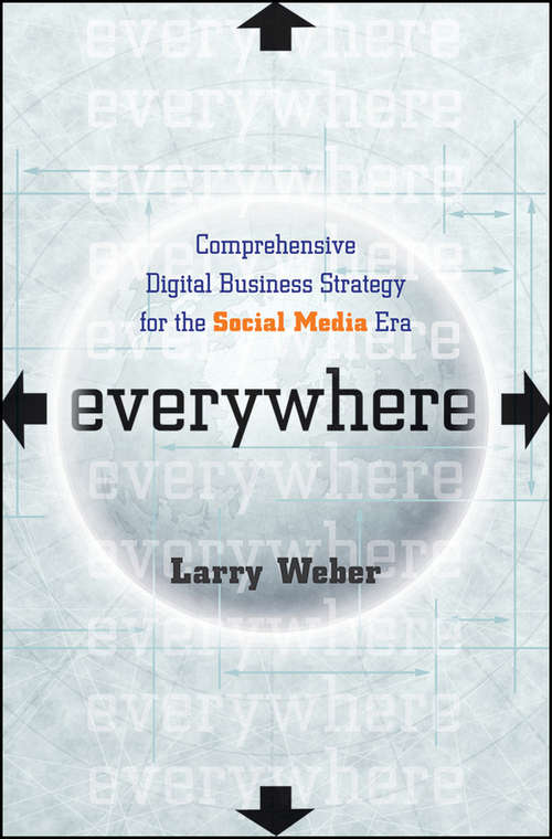 Book cover of Everywhere: Comprehensive Digital Business Strategy for the Social Media Era