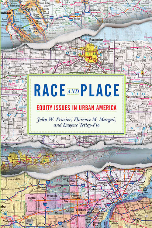 Book cover of Race And Place: Equity Issues In Urban America