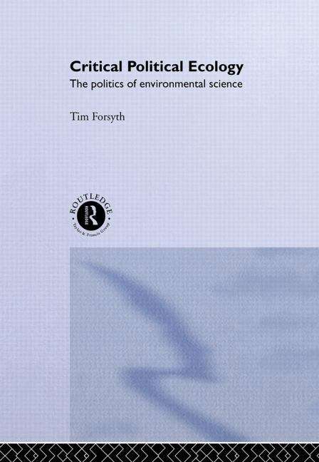 Book cover of Critical Political Ecology: The Politics of Environmental Science (PDF)