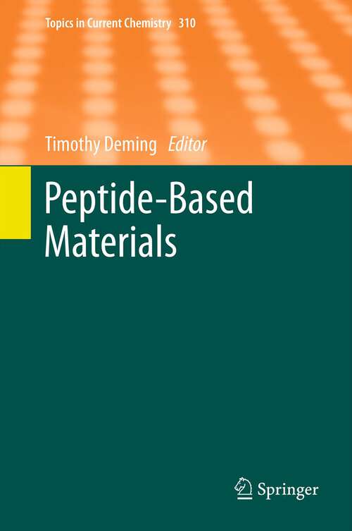 Book cover of Peptide-Based Materials (2012) (Topics in Current Chemistry #310)