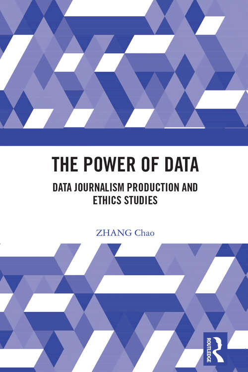Book cover of The Power of Data: Data Journalism Production and Ethics Studies