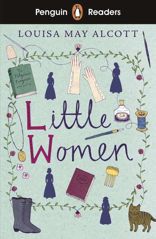 Book cover of Penguin Readers Level 1: Little Women (Penguin Joint Venture Readers Ser.penguin American Classicspenguin Readers Series)