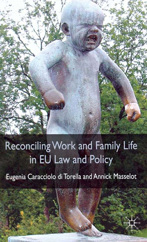 Book cover of Reconciling Work and Family Life in EU Law and Policy (2010)