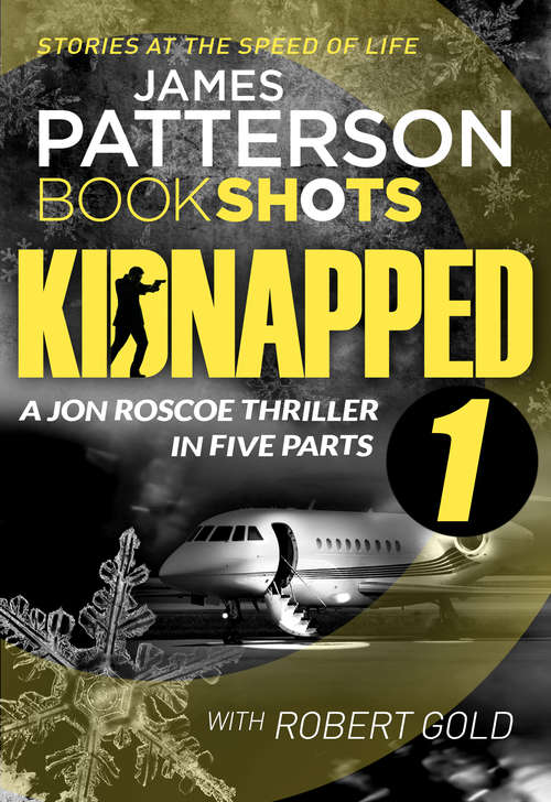 Book cover of Kidnapped - Part 1: BookShots (Kidnapped - Jon Roscoe #1)