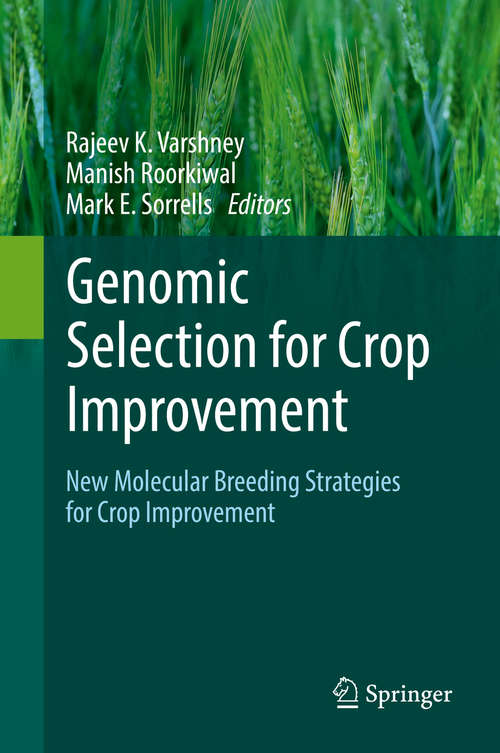 Book cover of Genomic Selection for Crop Improvement: New Molecular Breeding Strategies for Crop Improvement
