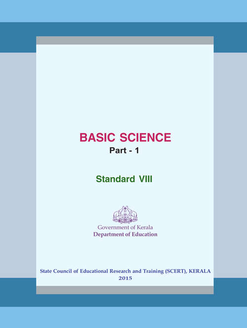 Book cover of Basic Science Part 1 class 8 - S.C.E.R.T. - Kerala Board