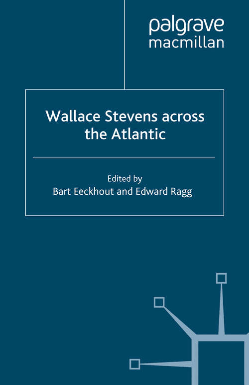 Book cover of Wallace Stevens across the Atlantic (2008)
