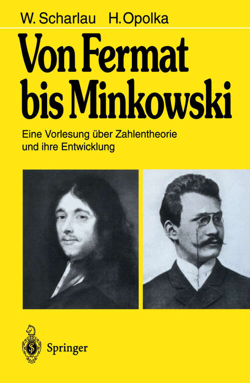 Book cover of Von Fermat bis Minkowski: Eine Vorlesung über Zahlentheorie und ihre Entwicklung (1980)