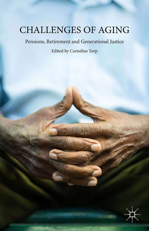 Book cover of Challenges of Aging: Pensions, Retirement and Generational Justice (2015)