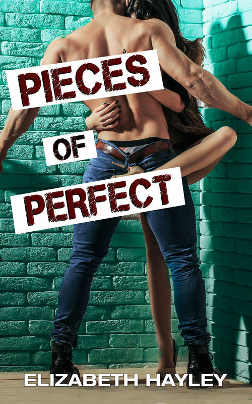 Book cover of Pieces of Perfect (Pieces Series #1)