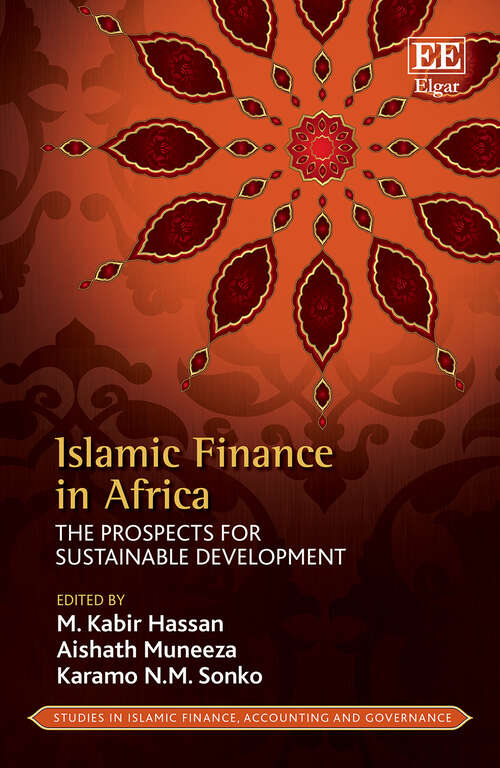 Book cover of Islamic Finance in Africa: The Prospects for Sustainable Development (Studies in Islamic Finance, Accounting and Governance series)