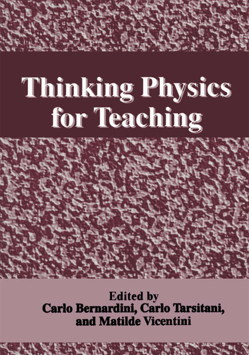 Book cover of Thinking Physics for Teaching (1995)