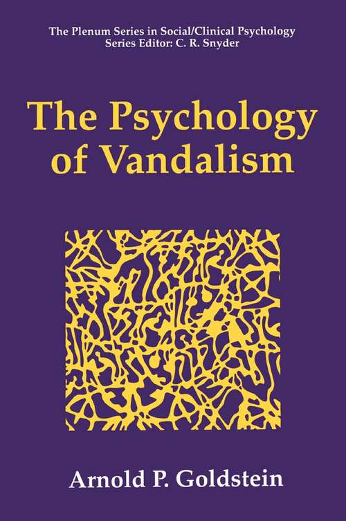 Book cover of The Psychology of Vandalism (1996) (The Springer Series in Social Clinical Psychology)