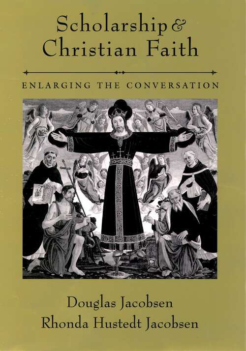 Book cover of Scholarship and Christian Faith: Enlarging the Conversation