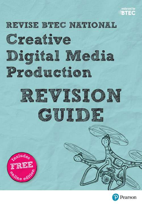 Book cover of Revise BTEC National Creative Digital Media Production Revision Guide (REVISE BTEC Nationals in Creative Digital Media Production)