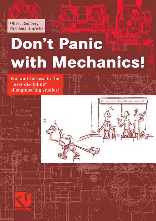Book cover of Don't Panic with Mechanics!: Fun and success in the "loser discipline" of engineering studies! (2006)