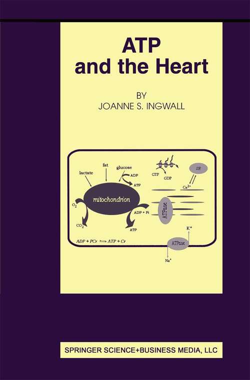 Book cover of ATP and the Heart (2002) (Basic Science for the Cardiologist #11)