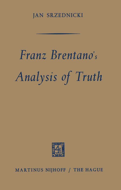 Book cover of Franz Brentano’s Analysis of Truth (1965)