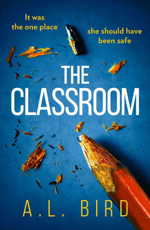 Book cover of The Classroom: A Gripping And Terrifying Thriller Which Asks Who You Can Trust In 2018 (ePub edition) (Harlequin Audio Ser.)