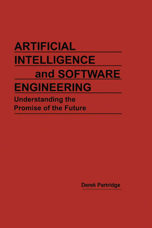 Book cover of Artificial Intelligence and Software Engineering: Understanding The Promise Of The Future