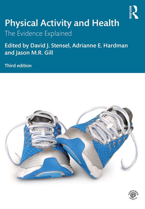 Book cover of Physical Activity and Health: The Evidence Explained (3)