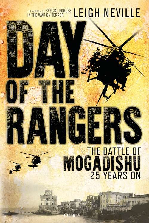 Book cover of Day of the Rangers: The Battle of Mogadishu 25 Years On