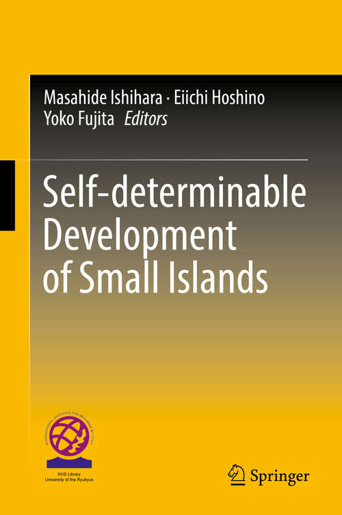 Book cover of Self-determinable Development of Small Islands (1st ed. 2016)