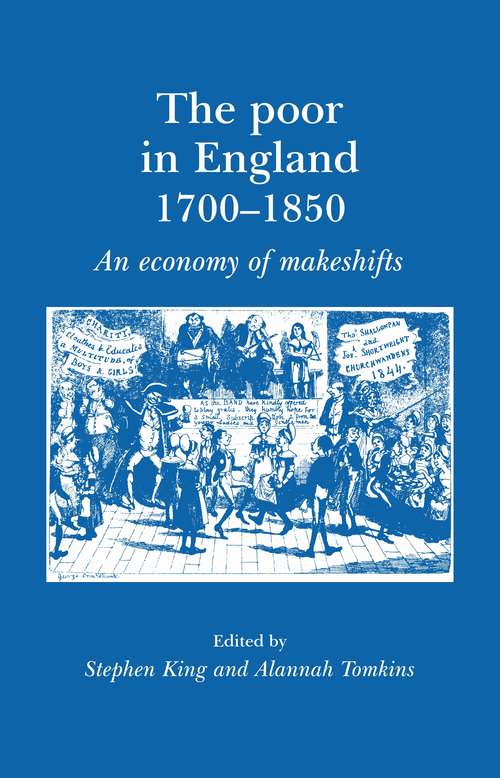 Book cover of The poor in England 1700–1850: An economy of makeshifts