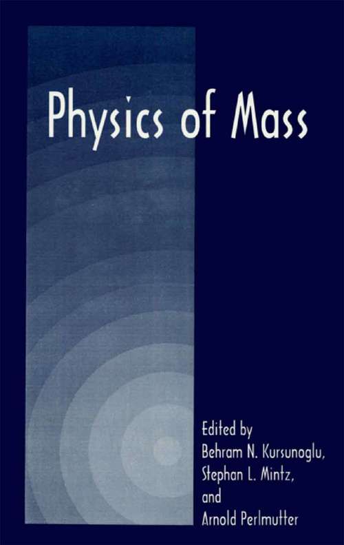 Book cover of Physics of Mass (1998)