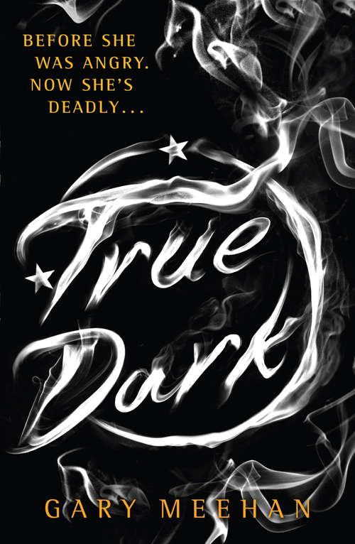 Book cover of True Dark: Book 2 (The True Trilogy #2)