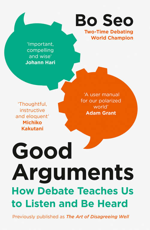 Book cover of The Art of Disagreeing Well: How Debate Teaches Us To Listen And Be Heard
