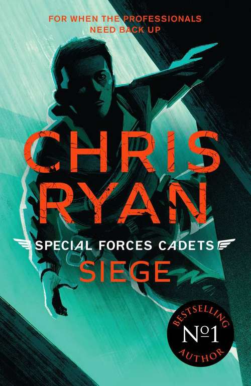 Book cover of Special Forces Cadets 1: Siege (Special Forces Cadets (PDF) #1)
