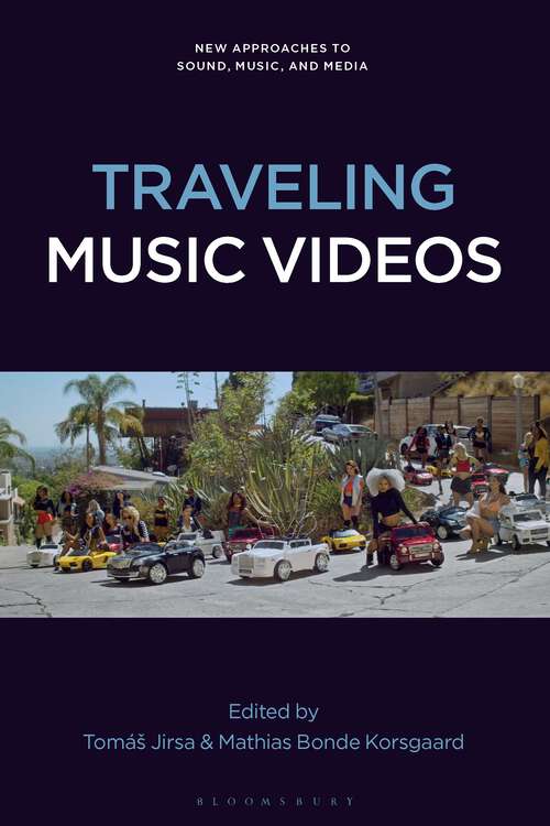 Book cover of Traveling Music Videos (New Approaches to Sound, Music, and Media)