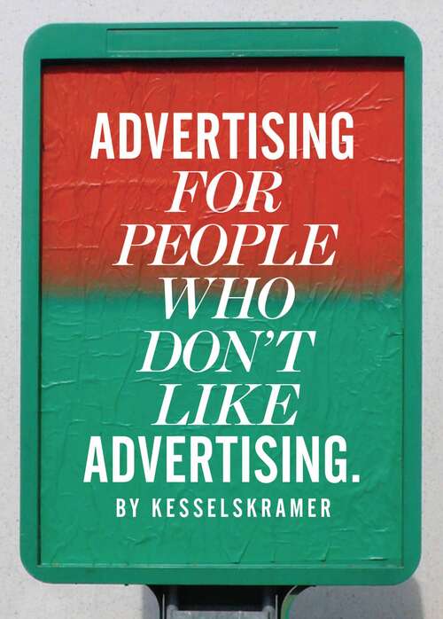 Book cover of Advertising for People Who Don't Like Advertising