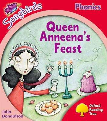 Book cover of Oxford Reading Tree, Songbirds Phonics, Level 4: Queen Anneena's Feast (PDF)