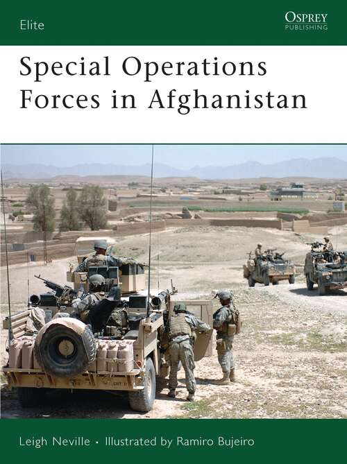 Book cover of Special Operations Forces in Afghanistan: Afganistan 2001-2007 (Elite #163)